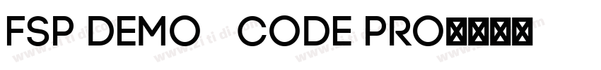 FSP DEMO   Code Pro字体转换